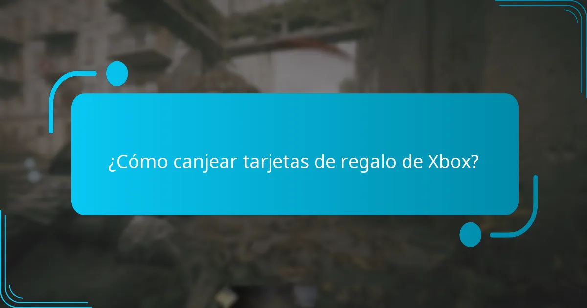 ¿Cómo canjear tarjetas de regalo de Xbox?
