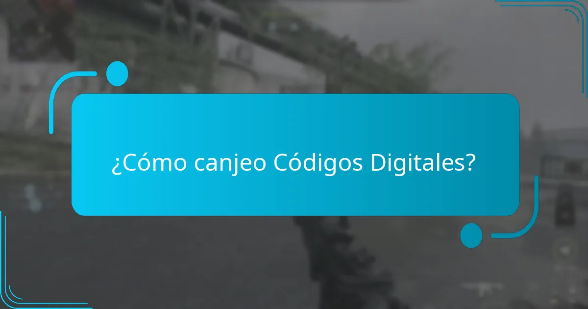 ¿Cómo puedo obtener Códigos Digitales?