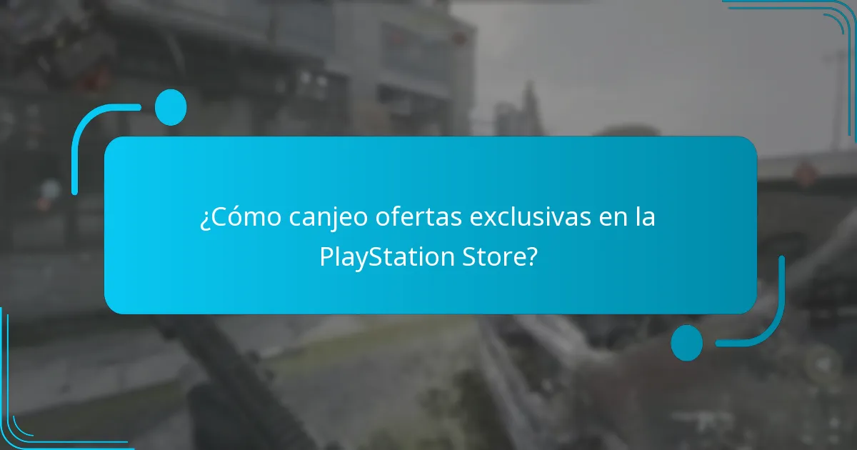 ¿Cómo canjeo ofertas exclusivas en la PlayStation Store?