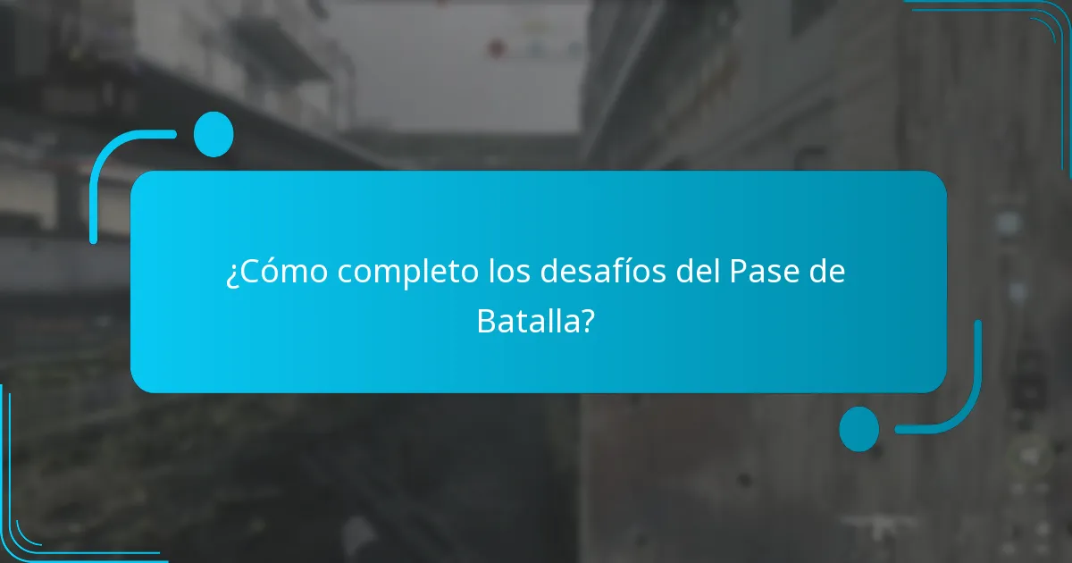 ¿Cómo completo los desafíos del Pase de Batalla?