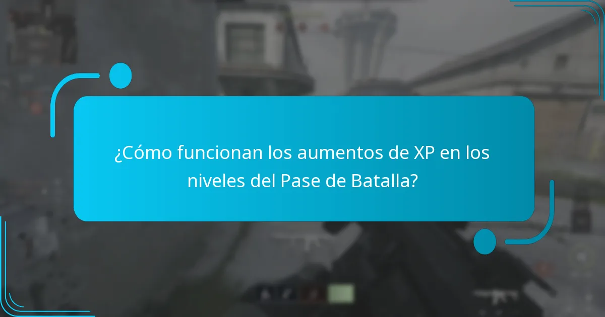 ¿Cómo funcionan los aumentos de XP en los niveles del Pase de Batalla?