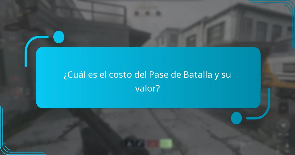 ¿Cuál es el costo del Pase de Batalla y su valor?