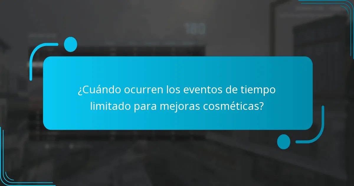 ¿Cuándo ocurren los eventos de tiempo limitado para mejoras cosméticas?