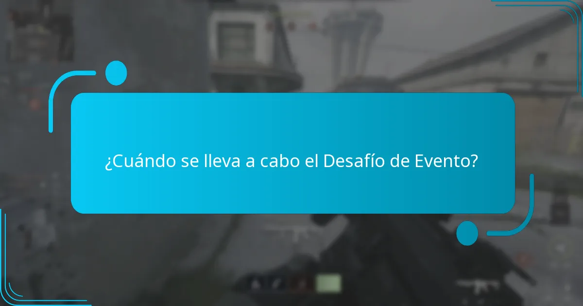 ¿Cuándo se lleva a cabo el Desafío de Evento?