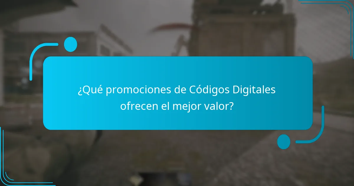 ¿Qué promociones de Códigos Digitales ofrecen el mejor valor?
