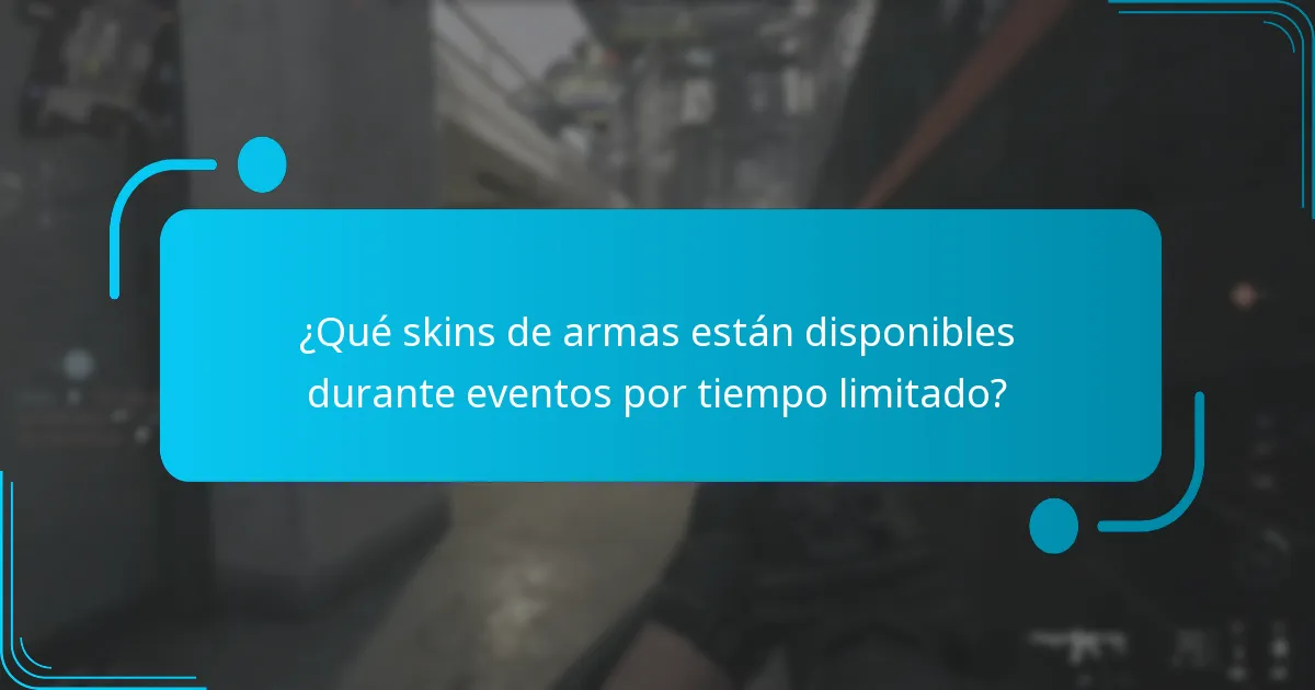 ¿Qué skins de armas están disponibles durante eventos por tiempo limitado?